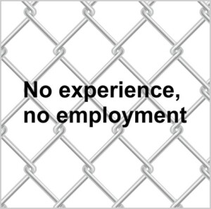 No experience, no employment